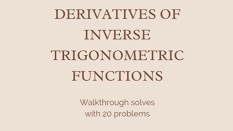 Derivatives of Inverse Trigonometric Functions Part 2 (TikTok Live)