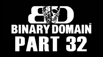 Binary Domain Playthrough Part 32 Being Chased By More Robots On The Bus
