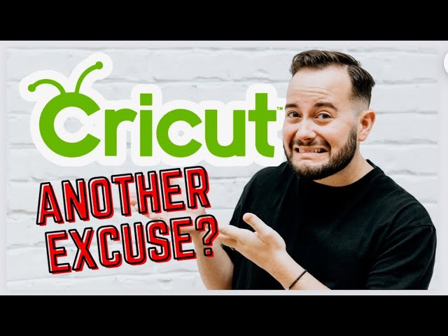 Cricut's BIG Excuse...🤔