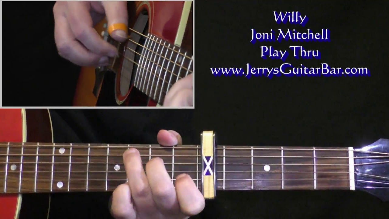 Willy Joni Mitchell Arr For Acoustic Guitar Youtube