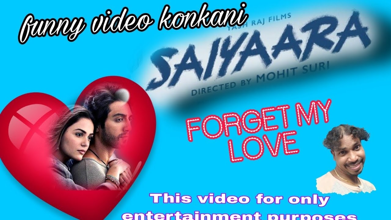 Saiyaara she forget my love 