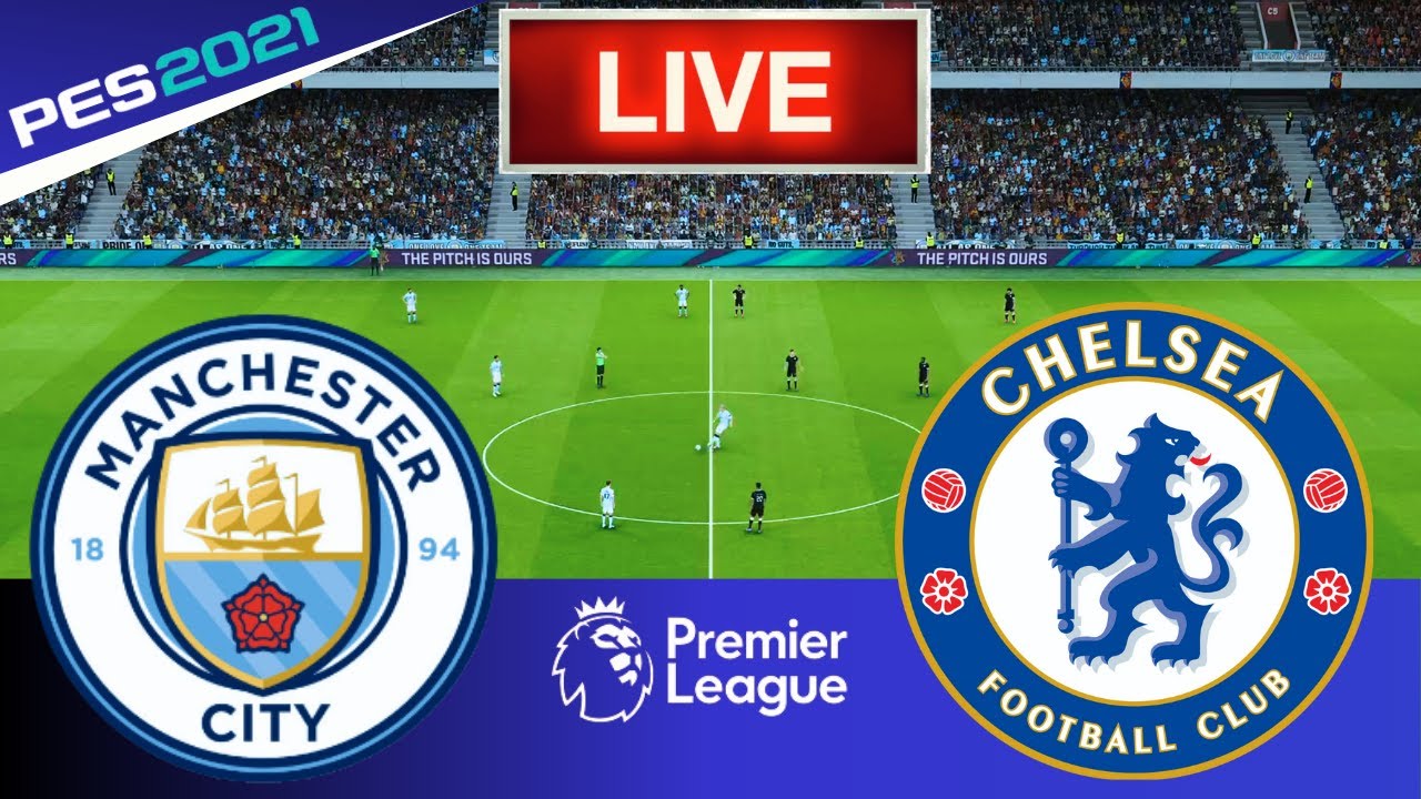 LIVE 🔴| Manchester City vs Chelsea - Premier League 2025 | PES 21 Simulation