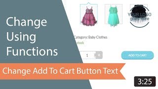 How to Change  'Add to Cart' button text using function Woocommerce