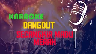 Download Lagu SECANGKIR MADU MERAH karaoke dangdut @tskaraoke MP3