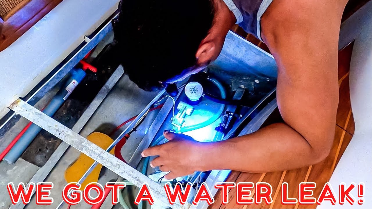 Where is that water leak? – SAILING LIFE EP39