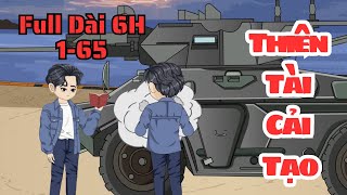 Full Dài 6H | Thiên Tài Cải Tạo | 1-65 | Nhím Vietsub screenshot 1