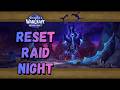 Reset Raid Night! - World of Warcraft - #worldofwarcraft #gaming #warcraft