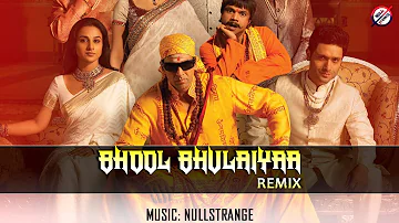 Bhool Bhulaiyaa Title Track (REMIX) | Akshay Kumar, Vidya Balan | NullStrange