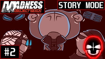 [Ep:2] MADNESS: Project Nexus : Story Mode [ No Commentary ]