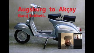 Augsburg, Almanya’ dan franky four fingers ile Vespa ve Garaj Sohbeti #vespa