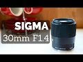 Sigma 30mm F1.4 DC DN Lens Overview