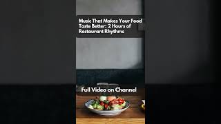 Download Lagu Music That Makes Your Food Taste Better: 2 Hours of Restaurant Rhythms | Restaurant Rhythms MP3