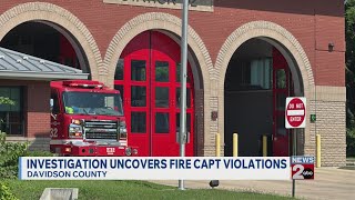 Investigation uncovers Nashville, TN fire captain violations