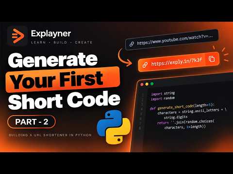 Build a URL Shortener in Python | part 2 | Generate Your First Short Code | Explayner Videos