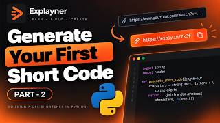 Full Build a URL Shortener in Python | part 2 | Generate Your First Short Code | Explayner Videos Update