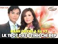 Mạnh Quỳnh & Hạ Vy - LK Trót Dại & Tình Chỉ Đẹp / PBN 109