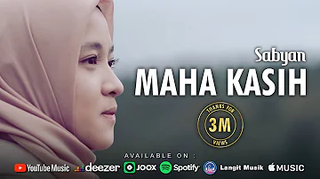 MAHA KASIH - SABYAN ( OFFICIAL MUSIC VIDEO )