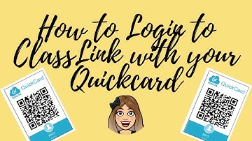 How to login to ClassLink with your Quickcard