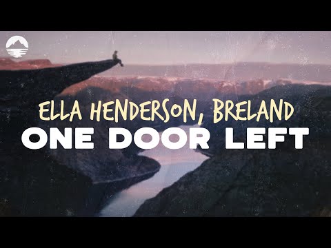 Ella Henderson, BRELAND - One Door Closes | Lyrics