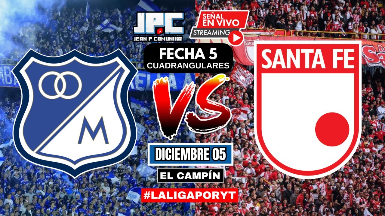 EN VIVO | MILLONARIOS VS SANTA FE - LIGA BETPLAY 2024-II | FECHA 5 ...