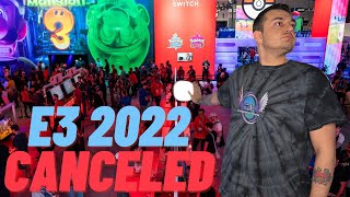E3 Is Irrelevant To The Gaming Industry-Also Canceled For 2022