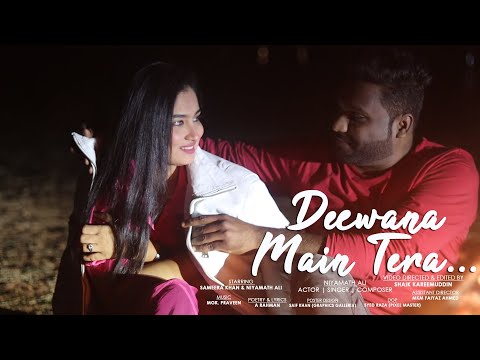 Deewana Main Tera - Official Music Video | ft. Niyamath Ali & Sameera khan | Hindi Song 2021