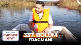 En Hamarat Benim 337. Bölüm Fragmanı | Tekneye Gezinti İçin Binmedik