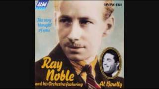 AL BOWLLY  WITH RAY NOBLE AND HIS ORCHESTRA - MIDNIGHT, THE STARS AND YOU