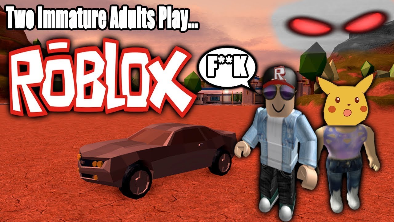Two Immature Adults Play Roblox YouTube 