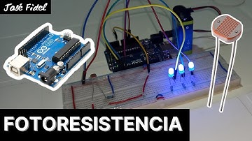 Cómo Usar una Fotoresistencia(LDR) para Encender Leds con Arduino | José Fidel |