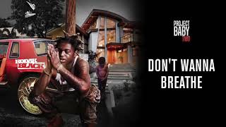 Kodak black - don't wanna breathe