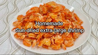 Homemade Sun-dried extra-large shrimp/ပုဇွန်ခြောက်လုပ်နည်း/HowToMake Dried-Shrimp