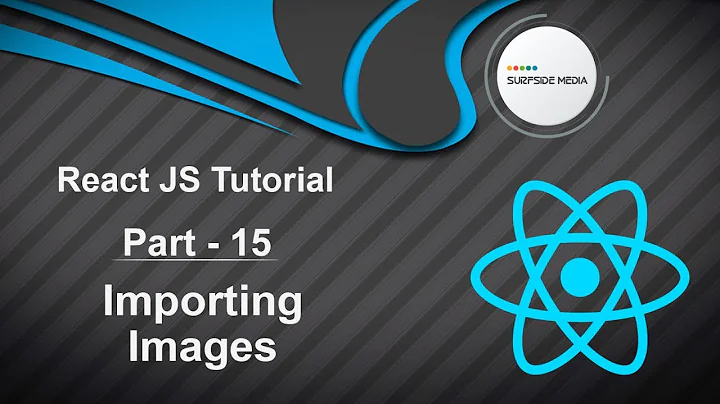 React JS Tutorial - Importing Images