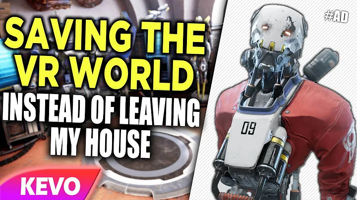 Saving the VR world instead of leaving my house