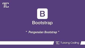 BELAJAR BOOTSTRAP #1 - Pengenalan Bootstrap