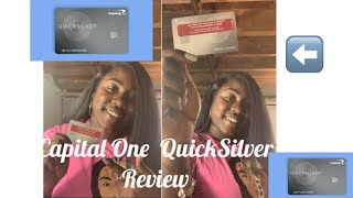 Capital One “ Quicksilver Cash Rewards “ Credit Card | Review / Pre- Approval Line of Credit