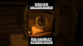 Bendy And The Ink Machine chapter 2 Radiobuild Our Machine