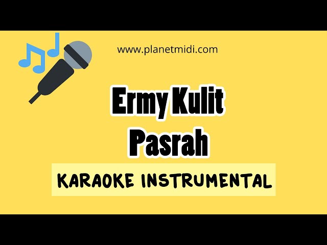 Ermy Kulit - Pasrah (Karaoke Instrumental) class=