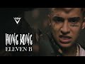 HONG KONG - ELEVEN B 🇭🇰 (VIDEO OFICIAL)