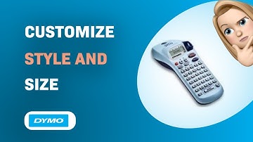 How to Customize Style and Size on Dymo LetraTag XR