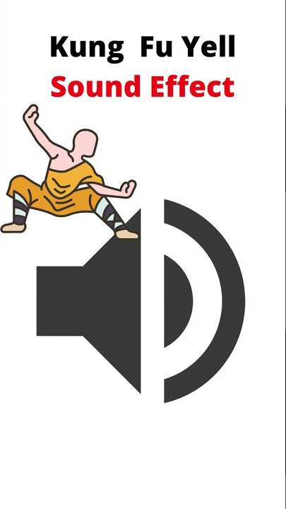 Kung  Fu Yell Sound Effect