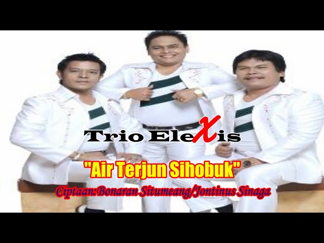 AIR TERJUN SIHOBUK||TRIO ELEXIS||LAGU POP INDONESIA TERBARU class=
