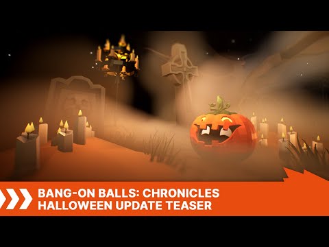 Bang-On Balls: Chronicles | Halloween Update Teaser