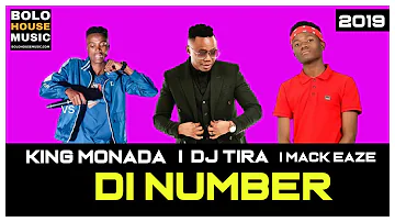 King Monada - Di Number ft  DJ Tira x Mack Eaze (2019)