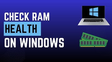 How to Check RAM Health on Windows 11/10