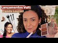 Latte makeup com lançamentos Vult Camila Loures - Tutorial de maquiagem