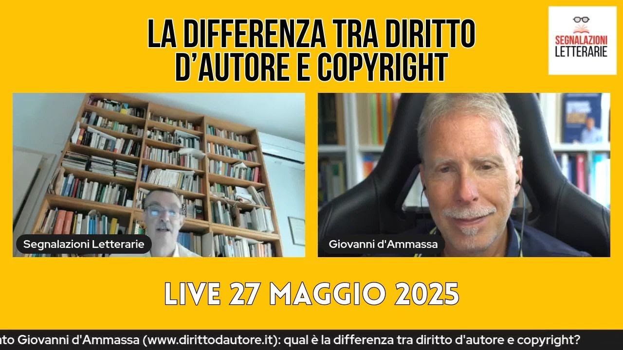 La differenza tra diritto d'autore e copyright. Segnalazioni Letterarie [live del 27 maggio 2025]