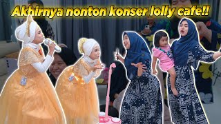 Dapet Hiburan Akhirnya Nonton Konser Lolly Caffe