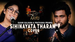 Sihinayata Tharam Cover By AAYU          