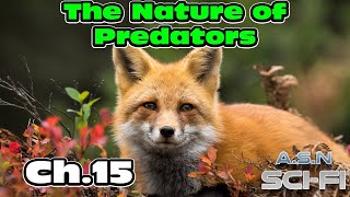 (ReUpload) The Nature of Predators ch.15 | HFY | Series